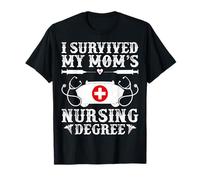 I Survived My Mom's Nursing Degree CNA LPN RN Nurse's Child T-Shirt