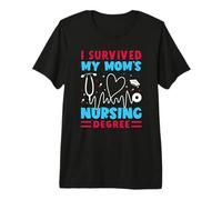 I Survived My Mom's Nursing Degree Nurse Graduation Premium T-Shirt