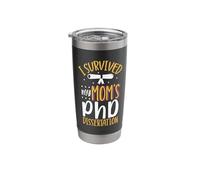 I Survived My mom's PhD Dissertation Stainless Steel Insulated Tumbler