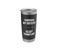 I Survived My Sister’s Heart Transplant Support Stainless Steel Insulated Tumbler