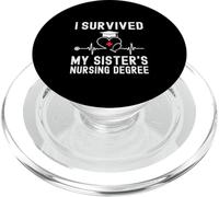 I Survived My Sister's Nursing Degree Nursing Graduation PopSockets PopGrip for MagSafe