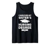 I Survived My Sister's Nursing Degree School Graduation Tank Top