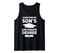 I Survived My Son's Doctorate Degree College Graduation Tank Top