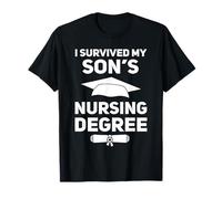 I Survived My Son's Nursing School Graduation Degree T-Shirt