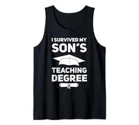 I Survived My Son's Teaching Degree School Graduation Tank Top