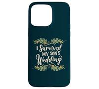 I Survived My Son's Wedding Parental Triumph Mom Dad Floral Case for iPhone 15 Pro Max