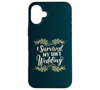 I Survived My Son's Wedding Parental Triumph Mom Dad Floral Case for iPhone 16 Plus