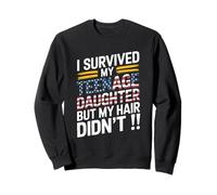 I Survived My Teenage Daughter Funny Mom & Dad Gift Sweatshirt