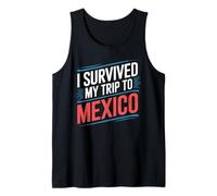 I Survived My Trip to Mexico T-Shirt Simple City Mexico Tank Top