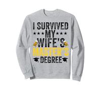 i survived my wife masters program Funny Wife Graduation Sweatshirt
