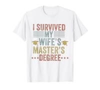 i survived my wife masters program Funny Wife Graduation T-Shirt