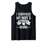 i survived my wife masters program Funny Wife Graduation Tank Top