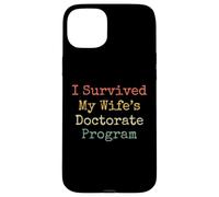 I survived my wife's doctorate program funny husband Case for iPhone 15 Plus