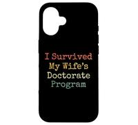I survived my wife's doctorate program funny husband Case for iPhone 16