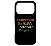 I survived my wife's doctorate program funny husband Case for iPhone 17 Pro