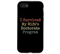I survived my wife's doctorate program funny husband Case for iPhone SE (2020) / 7/8
