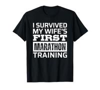 I Survived My Wife's First Marathon Training T-Shirt