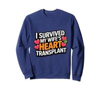 I Survived My Wife's Heart Transplant Supportive Husband Sweatshirt