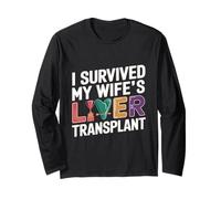 I Survived My Wife's Liver Transplant Devoted Husband Love Long Sleeve T-Shirt