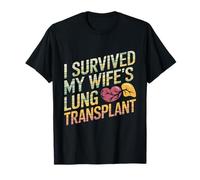 I Survived My Wife's Lung Transplant Proud Husband Support T-Shirt