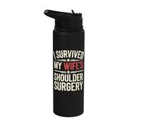 I Survived My Wife's Shoulder Surgery Stainless Steel Insulated Water Bottle