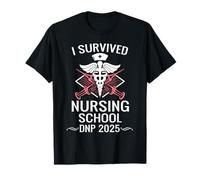 I Survived Nursing School DNP Class of 2025 Nurse Graduation T-Shirt