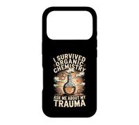 I Survived Organic Chemistry Ask Me About My Trauma Science Case for iPhone 17 Pro