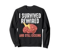 I Survived Rewired And Still Kicking Stroke Survivor Sweatshirt