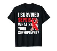 I Survived Sepsis What's Your Superpower Sepsis Awareness T-Shirt