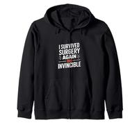 I Survived Surgery Again Im Invincible Funny Saying Zip Hoodie