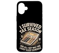 I Survived Tax Season Lousy Sleep Schedule 2024 Case for iPhone 16 Plus