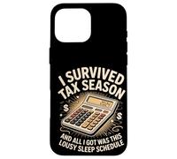I Survived Tax Season Lousy Sleep Schedule 2024 Case for iPhone 16 Pro Max