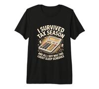 I Survived Tax Season Lousy Sleep Schedule 2024 Premium T-Shirt