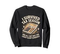 I Survived Tax Season Lousy Sleep Schedule 2024 Sweatshirt
