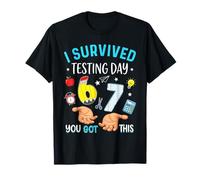 I Survived Test Day 67 You Got This Six Seven Teachers Kids T-Shirt