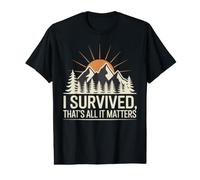 I Survived, That's All It Matters Resilience Mindset Value Graphic T-Shirt