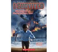 I Survived: The Bombing of Pearl Harbor, 1941