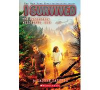 I Survived the California Wildfires, 2018 (I Survived #20): Volume 20