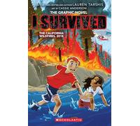 I Survived the California Wildfires, 2018 (I Survived Graphic Novel #13)
