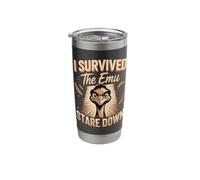I Survived The Emu Stare Down Emus Stainless Steel Insulated Tumbler