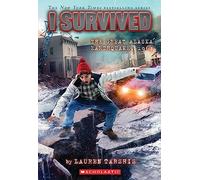 I Survived the Great Alaska Earthquake, 1964 (I Survived #23)