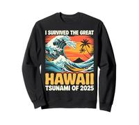 I Survived The Great Hawaii Tsunami of 2025 | Retro Wave Sweatshirt
