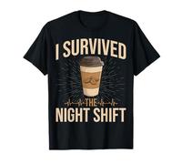 I Survived The Night Shift T-Shirt