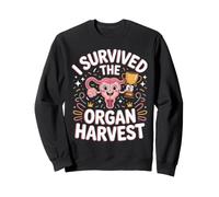 I Survived the Organ Harvest Hysterectomy Recovery Sweatshirt