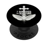 I Survived The Rapture 2025 Christian Faith Jesus Christ PopSockets Adhesive PopGrip