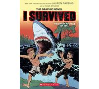 I Survived the Shark Attacks of 1916: A Graphic Novel (I Survived Graphic Novel #2): Volume 2 (I Survived Graphix)