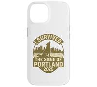 I Survived the Siege of Portland - Limited Edition Design Case for iPhone 14