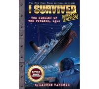 I Survived the Sinking of the Titanic, 1912 (special edition)
