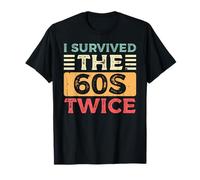 I Survived The Sixties Twice Built in 60s 70th 60th Birthday T-Shirt