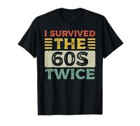 I Survived The Sixties Twice Built in 60s 70th 60th Birthday T-Shirt